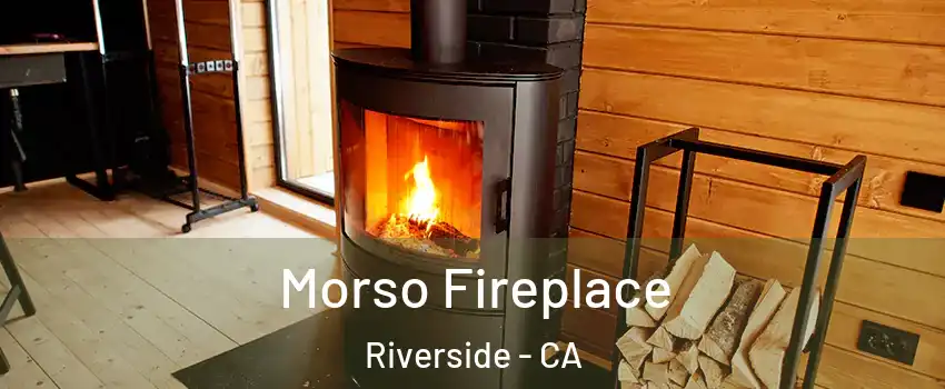 Morso Fireplace Riverside - CA